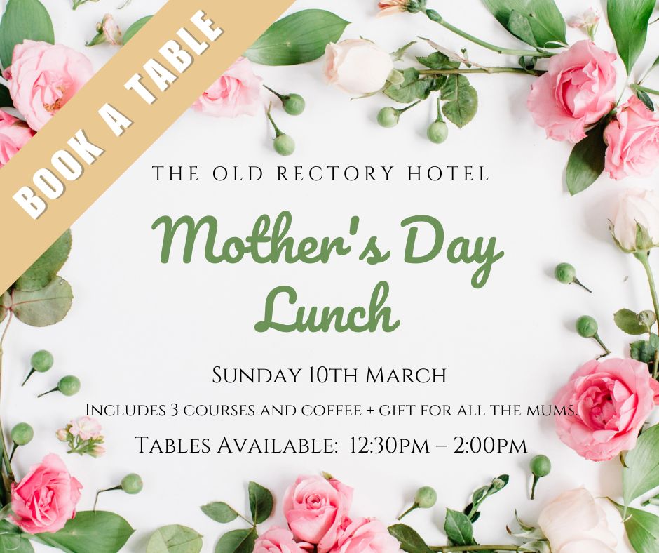 Mothers Day at ‘The Old Rectory’